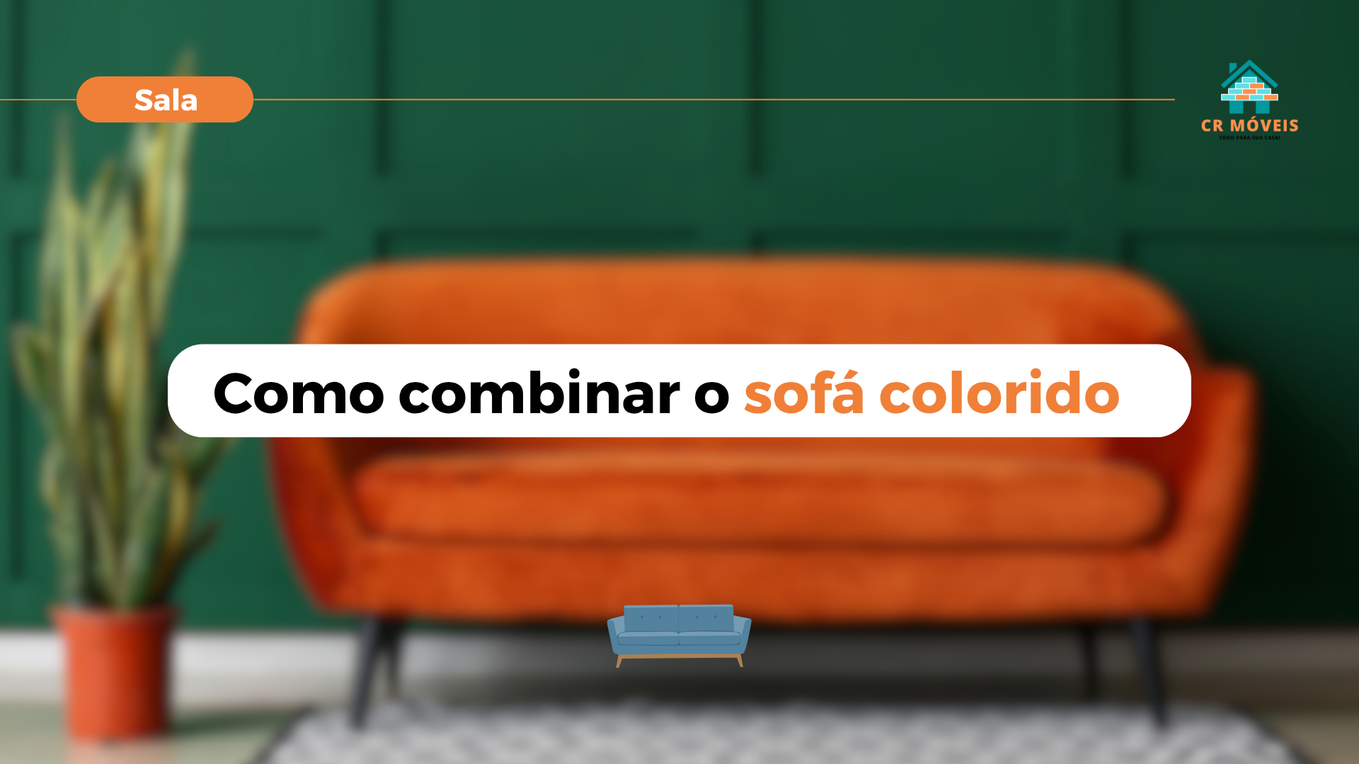 Veja como decorar a sala com o seu sofá colorido.