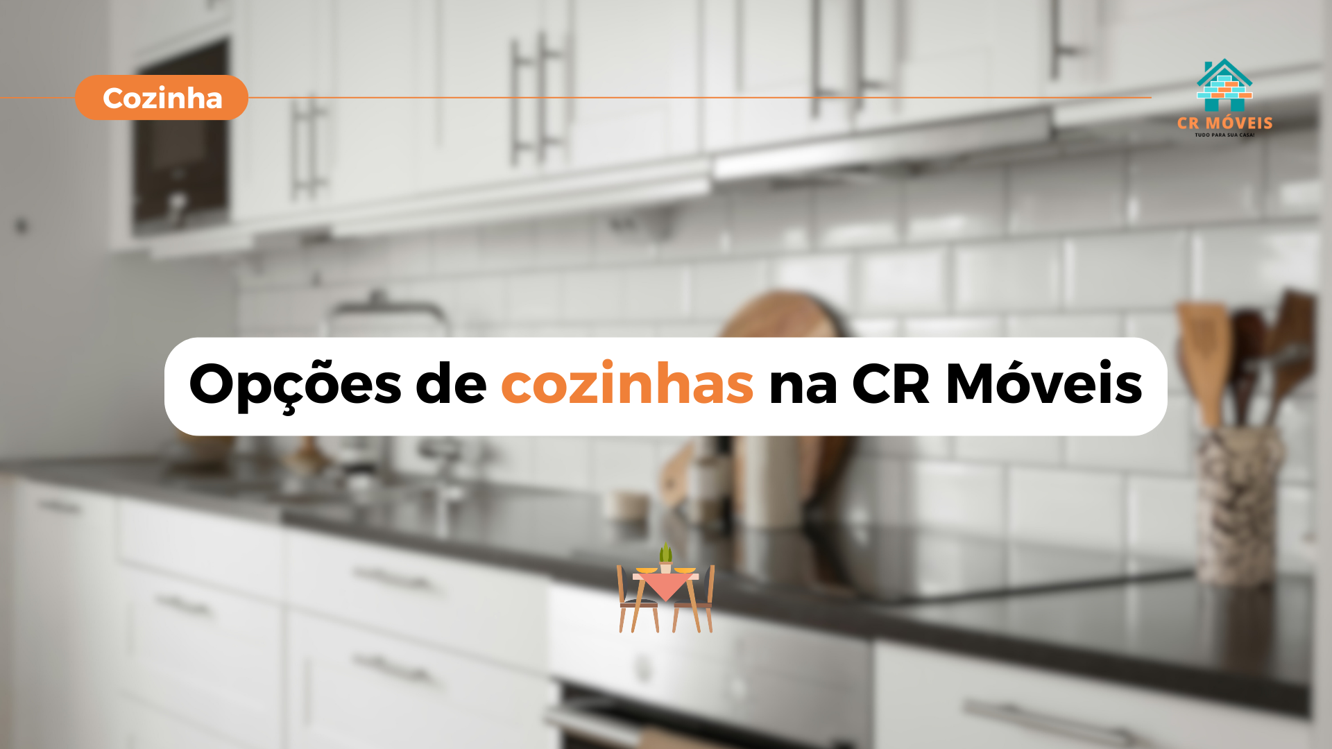 Veja quais as melhores opções de cozinhas em Canoas